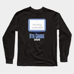 I Virtually Graduated in 2020 Youth Short, Funny Gift Idea, Quarantine, Stay at Home Long Sleeve T-Shirt